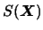 $S(\mbox{\mathversion{bold}{$X$}})$