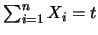$\sum_{i=1}^{n} X_i=t$
