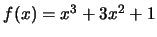 $f(x)=x^3+3x^2+1$
