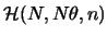 $\mathcal{H}(N,N\theta,n)$