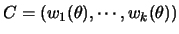 $C=(w_1(\theta),\cdots,w_{k}(\theta))$