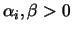 $\alpha_i,\beta>0$