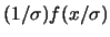 $(1/\sigma)f(x/\sigma)$
