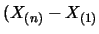$(X_{(n)}-X_{(1)}$