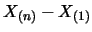 $X_{(n)}-X_{(1)}$