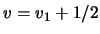 $v=v_1+1/2$