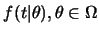 $f(t\vert\theta), \theta\in \Omega$