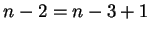 $n-2=n-3+1$