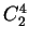 $C^{4}_2$