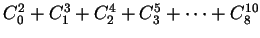 $C^2_0+C^3_1+C^4_2+C^5_3+\cdots+C^{10}_8$