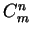 $C^n_m$